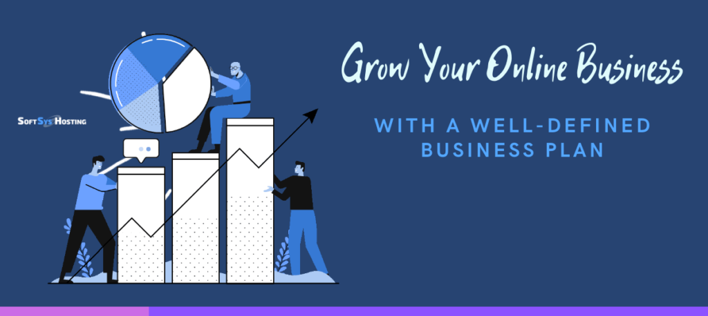Grow your online business with a well-defined business plan and business strategy. 