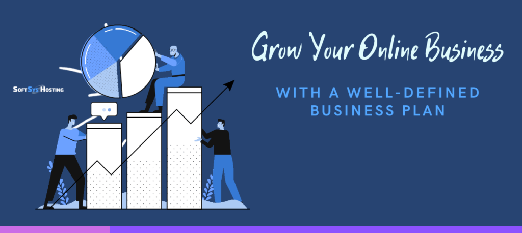 Grow your online business with a well-defined business plan and business strategy.